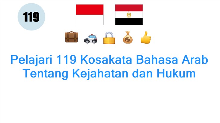 Pelajari 119 Kosakata Bahasa Arab Tentang Kejahatan dan Hukum